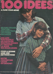 Cent idées à faire vous-même. N° 29. Les stages des vacances - Couture - Crochet ...