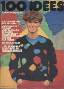 Cent idées à faire vous-même. N° 71. La rentrée des artistes. Jacquard et tricots - Couture - Céramique- Canapé roulant ....