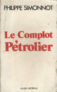 Le complot pétrolier.