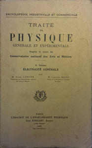Electricité générale. volume 3 du Traité de physique générale et expérimentale.