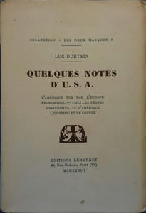 Quelques notes d'U.S.A. L'Amérique vue par l'Europe - Prohibition - Chez les nègres - Universités - L'Amérique - L'individu et le couple.