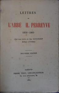Lettres de l'Abbé H. Perreyve. 1850-1865.