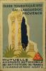 Guide touristique M.A.A.I.F. Bas-Languedoc Provence. Guide touristique rédigé par des instituteurs.. GUIDE M.A.A.I.F. 1952 