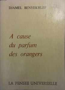 A cause du parfum des orangers.