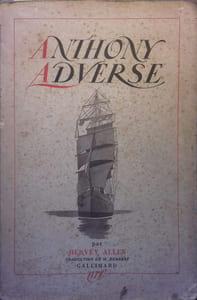 Anthony Adverse. Roman d'aventures.