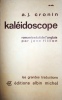 Kaléidoscope.. CRONIN A. J. 