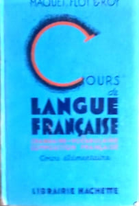 Cours de langue française. Cours élémentaire. Grammaire et exercices - Vocabulaire - Orthographe - Exercices d'élocution.
