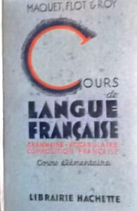 Cours de langue française. Cours élémentaire. Grammaire et exercices - Vocabulaire - Orthographe - Exercices d'élocution.