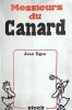 Messieurs du Canard.. EGEN Jean 