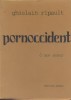 Pornoccident, ô mon amour.. RIPAULT Ghislain 