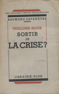 Voulons-nous sortir de la crise?