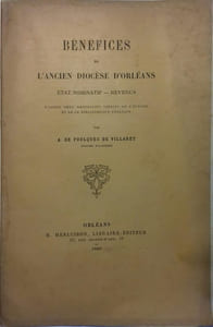 Bénéfices de l'ancien diocèse d'Orléans. Etat nominatif. Revenus.