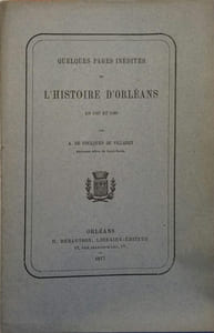 Quelques pages inédites de l'histoire d'Orléans en 1567 et 1568.