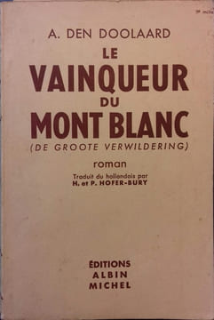 Le vainqueur du Mont Blanc.. DEN DOOLAARD A.