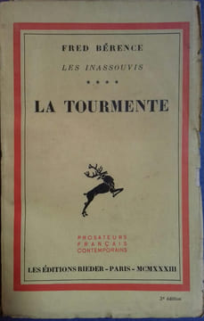 La tourmente. (Les inassouvis - 4).. BERENCE Fred