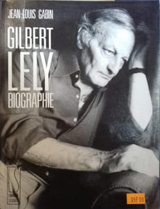 Gilbert Lely. Biographie.