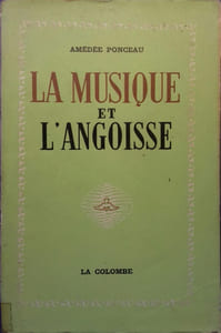 La musique et l'angoisse.