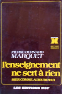 L'enseignement ne sert à rien. Hier comme aujourd'hui.