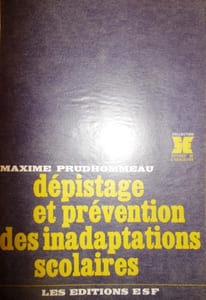 Dépistage et prévention des inadaptations scolaires.