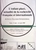 L'enfant placé, actualité de la recherche française et internationale.. ACTES DU COLLOQUE INTERNATIONAL 