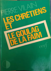 Les chrétiens et le goulag de la faim.