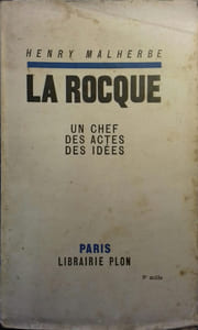 La Rocque, un chef, des actes, des idées.