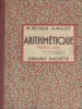 Arithmétique. Premier livre.. DELFAUD M. - MILLET A. 