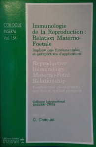 Immunologie de la reproduction : Relation materno-foetale. Implications fondamentales et perspectives d'application.