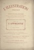 L'Illustration théâtrale N° 80 : L'apprentie, pièce de Gustave Geffroy.. L'ILLUSTRATION THEATRALE 