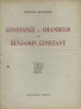 Constance et grandeur de Benjamin Constant.. BERTHOUD Dorette 