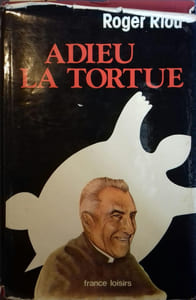 Adieu la Tortue. Récit.
