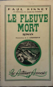 Le fleuve mort. Suivi de 7 coupables.