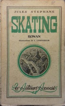 Skating.. STEPHANE Jules Illustrations de J. Lempereur.