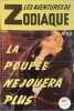 La poupée ne jouera plus. Les aventures de Zodiaque N° 69.. MARTIN Gaston 