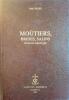 Moûtiers - Brides - Salins. Guide en Tarentaise.. COLLET Paul 