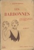 Les barbonnes. Roman.. JOSEPH-RENAUD J. 