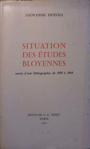Situation des études bloyennes. Suivie d'une bibliographie de 1950 à 1969.