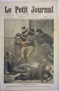 Le Petit journal - Supplément illustré N° 1001 : Rue Aubry-le-Boucher, un agent tué et trois blessés. (Gravure en première page). Gravure en dernière page: Arrestation de l'assassin.