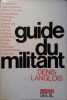 Guide du militant.. LANGLOIS Denis 