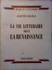 La vie littéraire sous la Renaissance.. BAILLY Auguste 