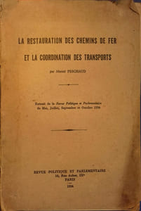 La restauration des chemins de fer et la coordination des transports.
