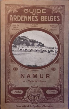 Guide des Ardennes belges. Namur - Marche-les-Dames - Lustin - Vallée de la Meuse.. COSYN Maurice - TOURING CLUB DE BELGIQUE