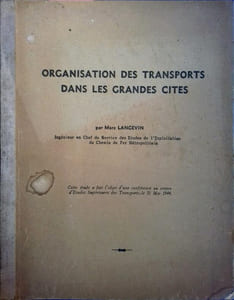 Organisation des transports dans les grandes cités.