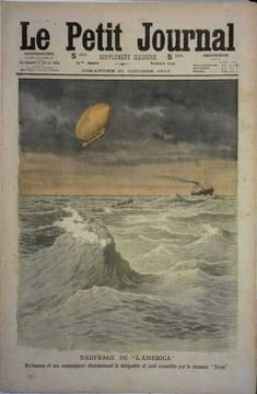 Le Petit journal - Supplément illustré N° 1041 : Naufrage du dirigeable "América". (Gravure en première page). Gravure en dernière page: Suicide d'un ...