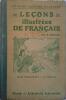 Leçons illustrées de français. Cours préparatoire. Vocabulaire en action - Grammaire pratique - Orthographe d'usage et d'accord .... BREUIL E. 
