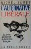 L'alternative libérale. La droite paradoxale de Raymond Bourgine.. JAMET Michel 