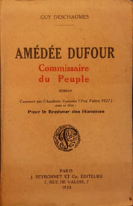 Amédée Dufour Commissaire du Peuple. (Pour le bonheur des hommes).