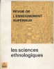 Revue de l'enseignement supérieur. Les sciences ethnologiques.. REVUE DE L'ENSEIGNEMENT SUPERIEUR 1965-3 
