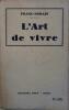 L'art de vivre.. FRANC-NOHAIN 