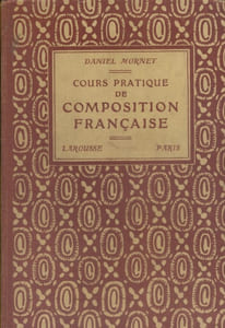 Cours pratique de composition française. A l'usage des candidats aux examens des enseignements primaire supérieur, secondaire et supérieur.
